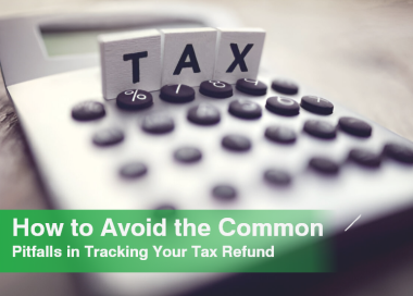 How to Avoid the Common Pitfalls in Tracking Your Tax Refund