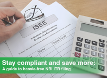 Stay Compliant And Save More: A Guide To Hassle-Free NRI ITR Filing.